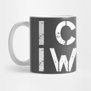 I Can And I Will Inspiring Message Mug